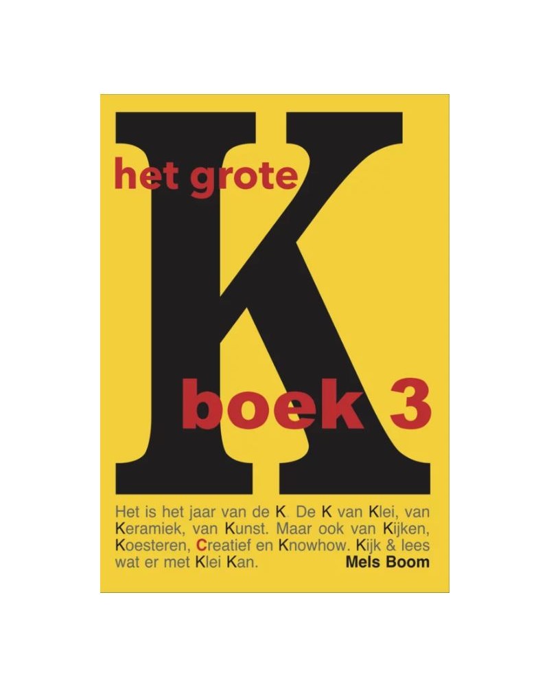 Het grote K boek 3, Mels, Blom